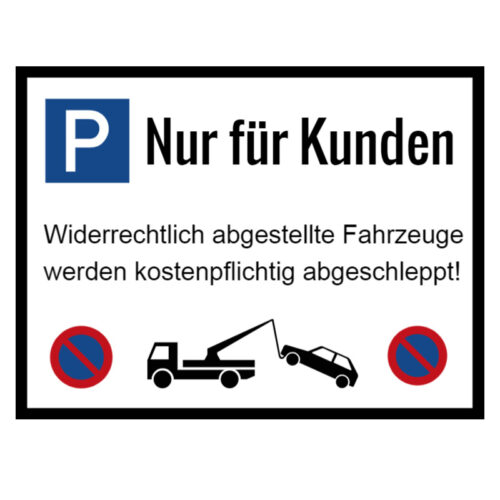 Schild Kundenparkplatz nur für Kunden Zapfel Pinkafeld